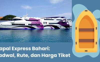 Kapal Express Bahari: Jadwal, Rute, dan Harga Tiket