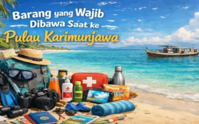 Barang yang Wajib Dibawa Saat ke Pulau Karimunjawa