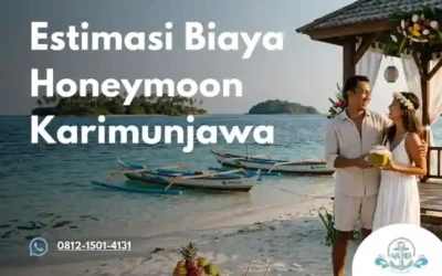Estimasi Biaya Honeymoon Karimunjawa