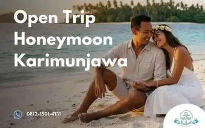 Open Trip Honeymoon Karimunjawa: Solusi Romantis, Hemat, dan Anti Ribet