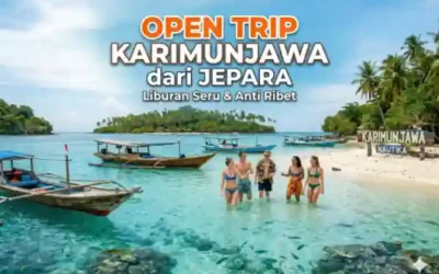 Open Trip Karimunjawa dari Jepara: Liburan Seru Anti Ribet