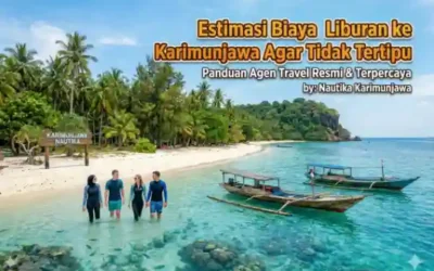 Estimasi Biaya Liburan ke Karimunjawa dari Jakarta