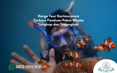 Harga Tour Karimunjawa Terbaru Panduan Paket Wisata Lengkap dan Terjangkau