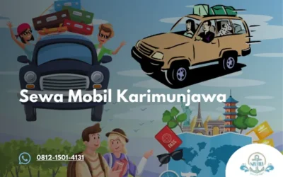 Sewa Mobil Karimunjawa Solusi Transportasi Nyaman Selama Liburan