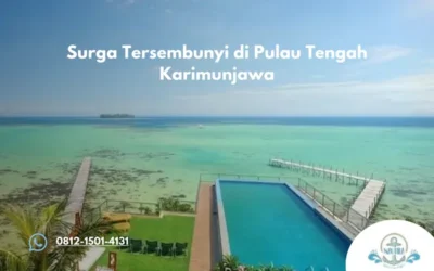 Surga Tersembunyi di Pulau Tengah Karimunjawa
