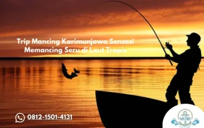 Trip Mancing Karimunjawa Sensasi Memancing Seru di Laut Tropis