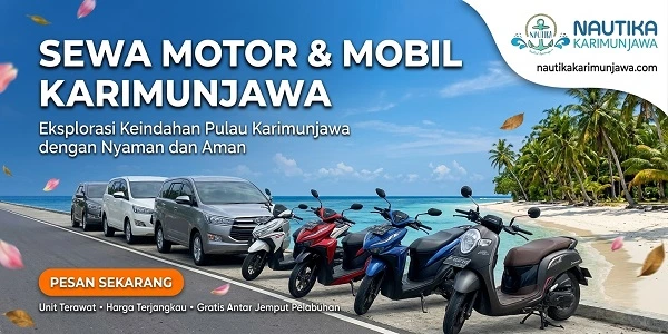 Cara Mudah Sewa Motor & Mobil Murah di Karimunjawa Tanpa Ribet