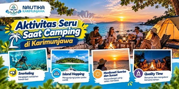 Aktivitas Seru Camping Karimunjawa