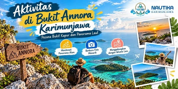 Aktivitas yang Bisa Direncanakan di Bukit Annora