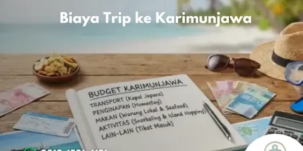 Biaya Trip ke Karimunjawa Panduan Lengkap Estimasi Liburan Terbaru