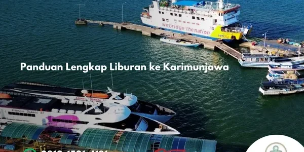 Cara Liburan ke Karimunjawa Panduan Lengkap untuk Pemula