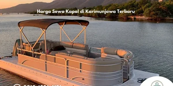 Harga Sewa Kapal di Karimunjawa Terbaru