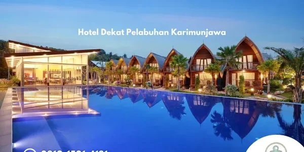 Hotel Dekat Pelabuhan Karimunjawa Pilihan Strategis untuk Liburan Praktis