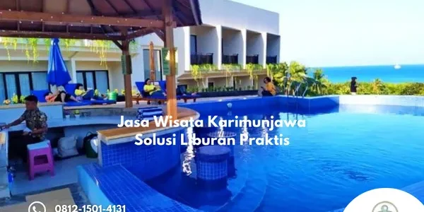 Jasa Wisata Karimunjawa Solusi Liburan Praktis