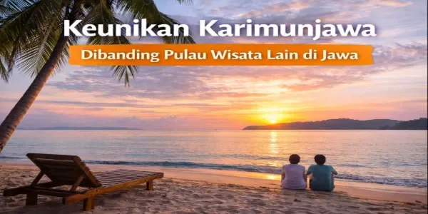 Keunikan Karimunjawa Dibanding Pulau Wisata Lain di Jawa