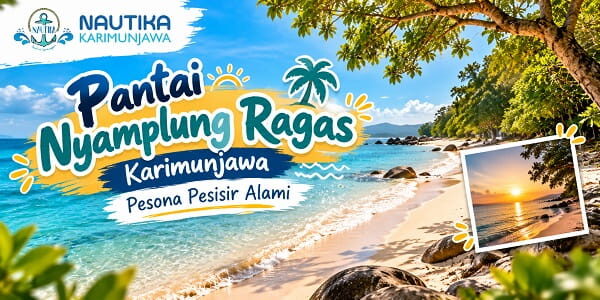 Pantai Nyamplung Ragas Karimunjawa dengan pasir putih dan laut biru